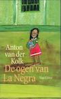 De ogen van La Negra (e-Book) - Anton van der Kolk (ISBN 9789000313310)