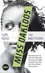 Miss Dakloos - Lydia Rood, Jojo Matthews (ISBN 9789045110868)