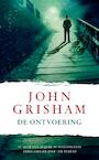 De ontvoering - John Grisham (ISBN 9789022998946)