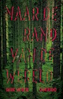 Naar de rand van de wereld (e-Book) - Dirk Weber (ISBN 9789021414416)