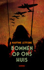 Bommen op ons huis (e-Book) - Martine Letterie (ISBN 9789025876760)