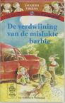De verdwijning van de mislukte barbie (e-Book) - Jacques Vriens (ISBN 9789047520887)