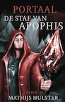 De staf van Apophis (e-Book) - Mathijs Hulster (ISBN 9789463082464)
