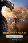 Robotoorlog  Boek 3: Ongelijke strijd (e-Book) - Rian Visser (ISBN 9789491647192)