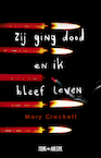 Zij ging dood en ik bleef leven (e-Book) - Mary Crockett (ISBN 9789025877248)