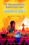 De waanzinnige wedstrijd van Bakkerij Bliss (e-Book) - Kathryn Littlewood (ISBN 9789000319268)