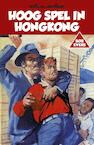 Hoog spel in Hongkong (e-Book) - Willy van der Heide (ISBN 9789049927592)