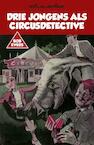 Drie jongens als circusdetective (e-Book) - Willy van der Heide (ISBN 9789049927431)