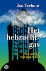 Het hebzuchtgas (e-Book) - Jan Terlouw (ISBN 9789462970458)