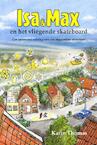 Isa en Max en het vliegende skateboard (e-Book) - Karin Thomas (ISBN 9789081804929)
