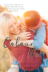 Colour Her (e-Book) - Emmy Engberts (ISBN 9789493139060)