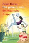 Het geheim van de magische X-app (e-Book) - Robin Raven (ISBN 9789025869151)