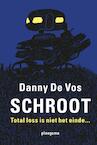 Schroot (e-Book) - Danny De Vos (ISBN 9789021678115)