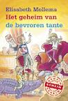 Het geheim van de bevroren tante (e-Book) - Elisabeth Mollema (ISBN 9789025864293)